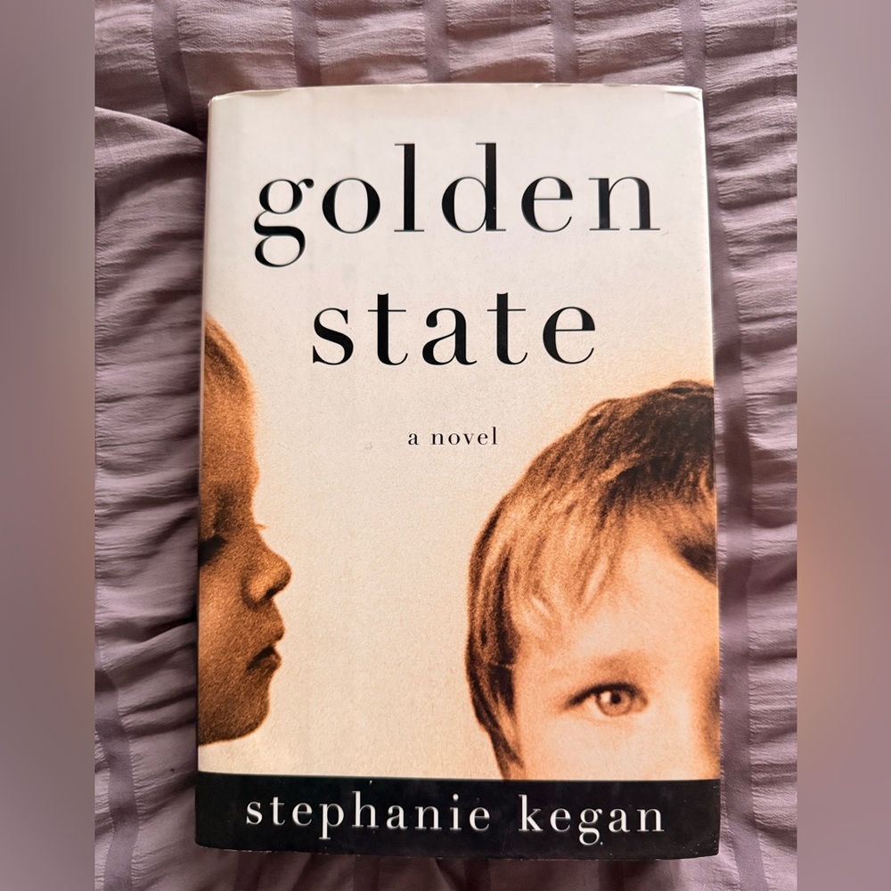 Golden State Novel by Stephanie Kegan